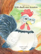 Omslag van Kiki durft niet kraaien