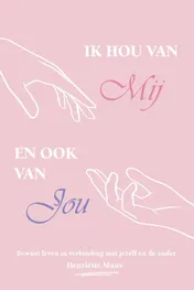 Omslag van Ik hou van mij en ook van jou