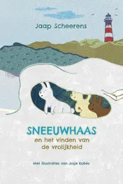 Omslag van Sneeuwhaas en het vinden van de vrolijkheid