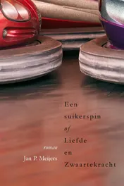 Omslag van Een suikerspin of liefde en zwaartekracht?