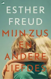 Omslag van Mijn zus en andere liefdes