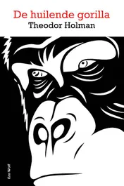 Omslag van De huilende gorilla