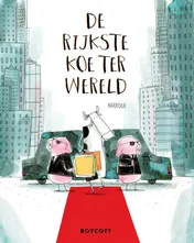 Omslag van De rijkste koe ter wereld