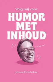 Omslag van Volg mij voor humor met inhoud