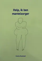 Omslag van Help, ik ben mantelzorger