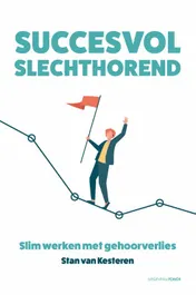 Omslag van Succesvol slechthorend