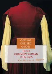 Omslag van 16th Century Irish Women's Getting Dressed Guide