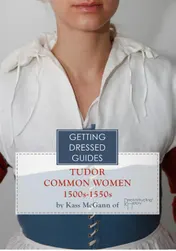 Omslag van Tudor Common Women's Getting Dressed Guide