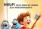 Omslag van Help, mijn papa en mama zijn poetsmonsters