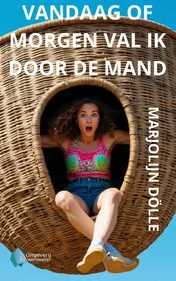 Omslag van Vandaag of morgen val ik door de mand