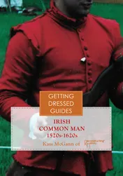 Omslag van 16th Century Irish Men's Getting Dressed Guide
