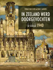 Omslag van In Zeeland werd doorgevochten