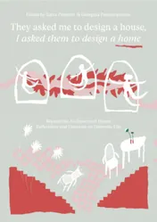 Omslag van They asked me to design a house, I asked them to design a home