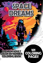 Omslag van Space Dreams - Premium Adult Color By Number Coloring Book