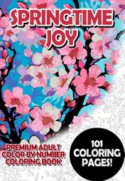 Omslag van Springtime Joy - Premium Adult Color By Number Coloring Book