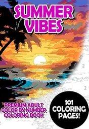 Omslag van Summer Vibes - Premium Adult Color By Number Coloring Book
