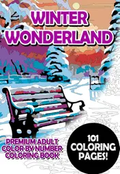 Omslag van Winter Wonderland - Premium Adult Color By Number Coloring Book