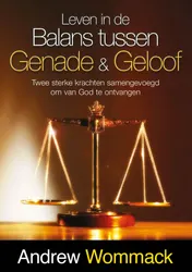 Omslag van Leven in de balans tussen Genade & Geloof