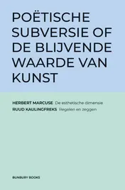 Omslag van Poëtische subversie of de blijvende waarde van kunst