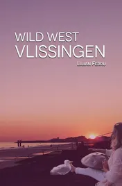 Omslag van Wild West Vlissingen