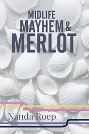 Omslag van Midlife, Mayhem, and Merlot