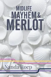 Omslag van Midlife, Mayhem and Merlot
