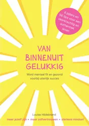 Omslag van Van Binnenuit Gelukkig