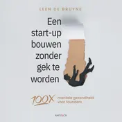 Omslag van Een start-up bouwen zonder gek te worden