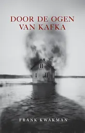 Omslag van Door de ogen van Kafka