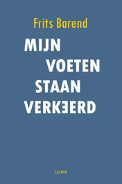 Omslag van Mijn voeten staan verkeerd