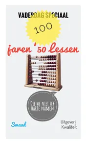 Omslag van VADERDAG SPECIAAL; 100 JAREN ‘50 LESSEN (die we niet ter harte namen)
