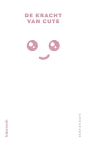 Omslag van De kracht van cute
