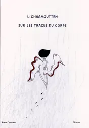 Omslag van lichaamjutten - sur les traces du corps