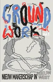 Omslag van Groundwork: Nieuw Makerschap in Nieuw-West