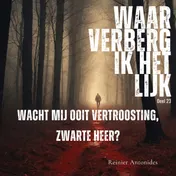 Omslag van Wacht mij ooit vertroosting zwarte heer?
