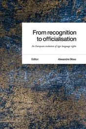 Omslag van From recognition to officialisation. An European evolution of sign language rights