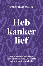 Omslag van Heb kanker lief