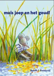 Omslag van muis joep en het goud!