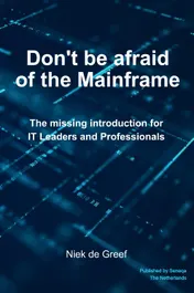 Omslag van Don't Be Afraid of the Mainframe