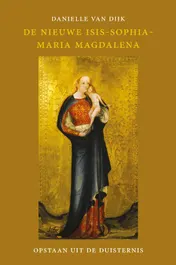 Omslag van De nieuwe Isis-Sophia-Maria Magdalena