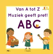 Omslag van Van A tot Z, muziek geeft pret!