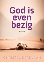 Omslag van God is even bezig