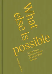 Omslag van What else is possible