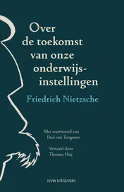 Omslag van Over de toekomst van onze onderwijsinstellingen