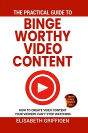 Omslag van The practical guide to binge-worthy video content