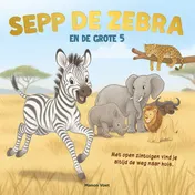 Omslag van Sepp de zebra en de grote 5