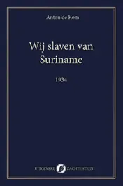 Omslag van Wij slaven van Suriname
