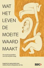 Omslag van Wat het leven de moeite waard maakt