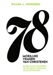 Omslag van 78 Moeilijke vragen van christenen