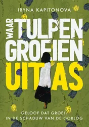 Omslag van Waar tulpen groeien uit as